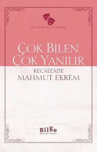 Çok Bilen Çok Yanılır