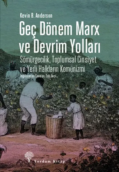 Geç Dönem Marx ve Devrim Yolları