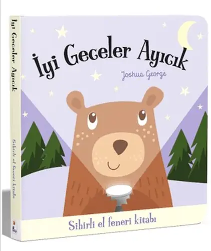 İyi Geceler Ayıcık - Sihirli El Feneri Kitabı
