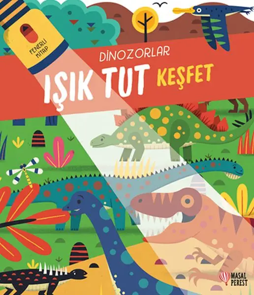 Işık Tut Keşfet Dinozorlar Fenerli