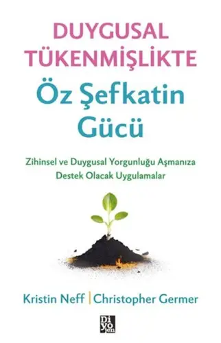Duygusal Tükenmişlikte Öz Şefkatin Gücü