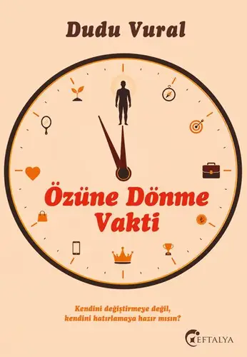 Özüne Dönme Vakti