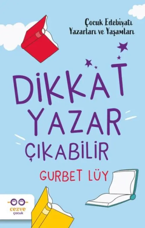 Dikkat Yazar Çıkabilir – Çuk Edebiyatı Yazarları ve Yaşamları