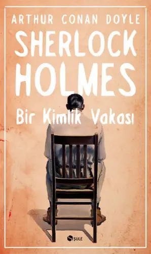Sherlk Holmes - Bir Kimlik Vakası