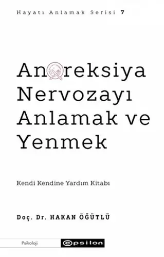 Anoreksiya Nervozayı Anlamak ve Yenmek