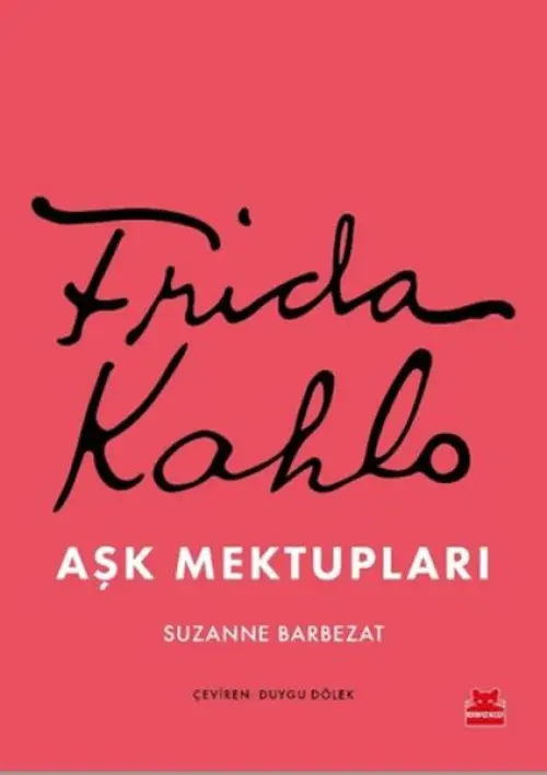 Frida Kahlo Aşk Mektupları