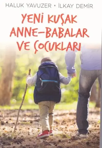 Yeni Kuşak Anne-Babalar ve Çuklar