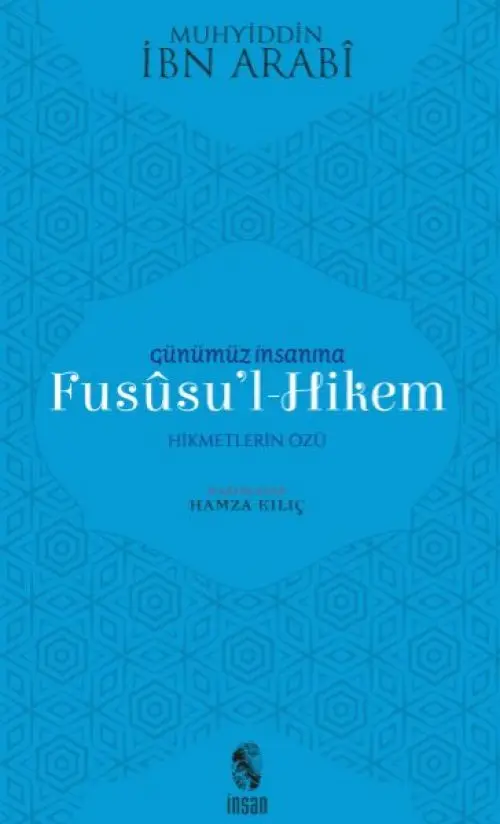Günümüz İnsanına Fususu'l-Hikem
