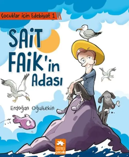 Çuklar İçin Edebiyat 1 - Sait Faik'in Adası