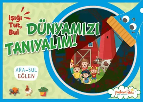 Işığı, Tut, Dünyamızı Tanıyalım!