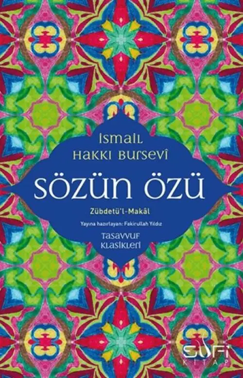 Sözün Özü - Zübdetü'l-Makal