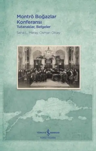 Montrö Boğazlar Konferansı - Tutanaklar, Beeler