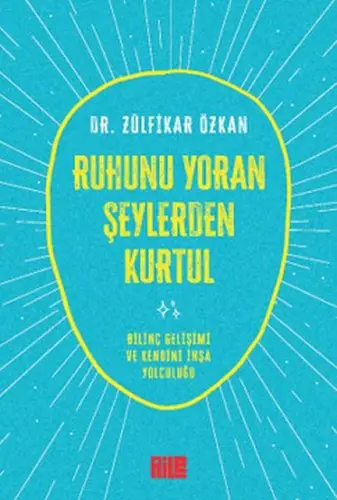 Ruhunu Yoran Şeylerden Kurtul