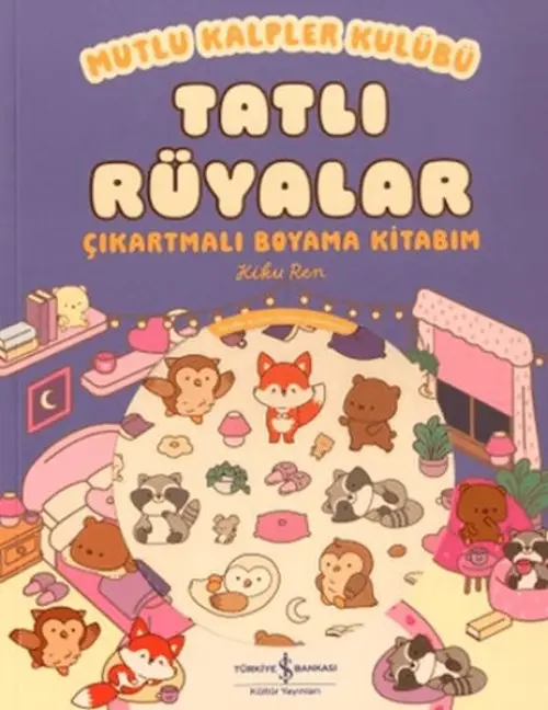Mutlu Kalpler Kulübü - Tatlı Rüyalar Çıkartmalı Boyama Kitabım
