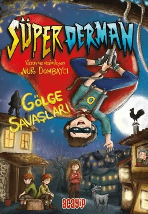 Süperderman 1 - Göe Saşları