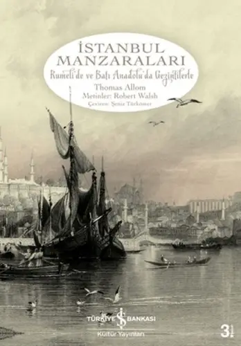 İstanbul Manzaraları Rumeli'de ve Batı Anadolu'da Gezintilerle