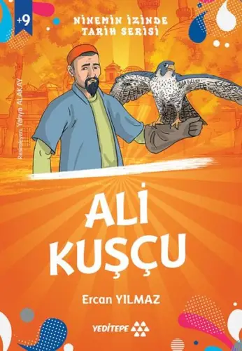 Ninemin İzinde Tarih Serisi - Ali Kuşçu