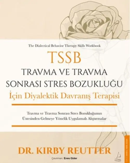 TSSB Trma ve Trma Sonrası Stres Bozukluğu İçin Diyalektik Dranış Terapisi