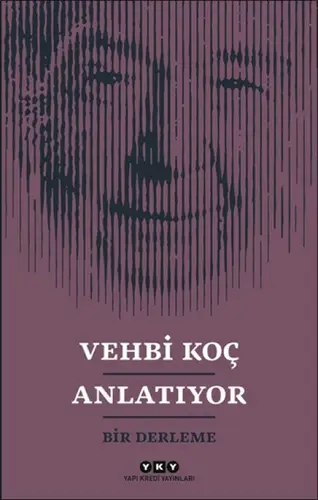 Vehbi K Anlatıyor- Bir Derleme
