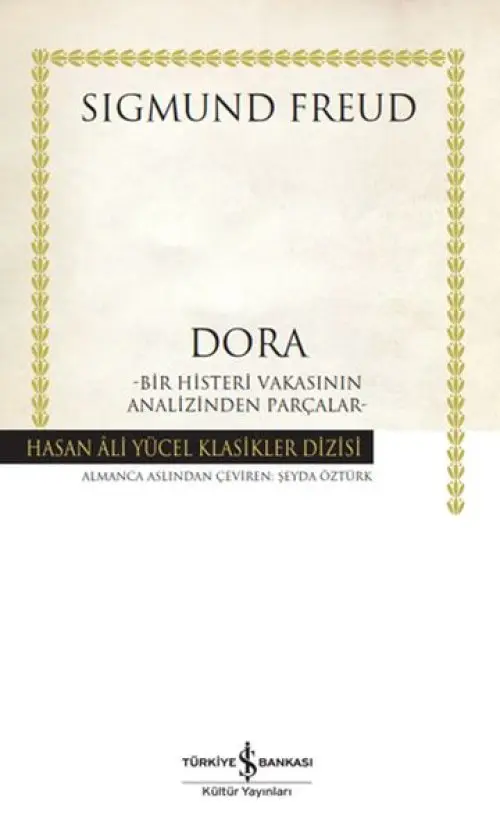 Dora – Bir Histeri Vakasının Anden Parçalar - Hasan Ali Yücel Klasikleri