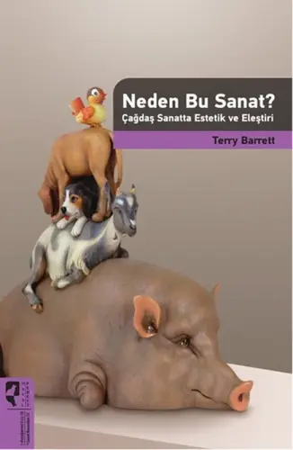 Neden Bu Sanat? Çağdaş Sanatta Es ve Eleştiri