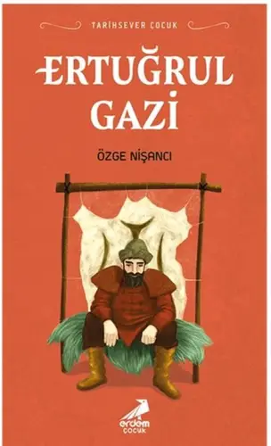 Tarihsever Çuk - Ertuğrul Gazi