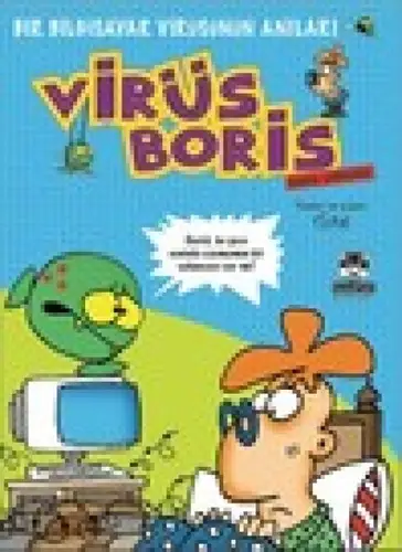Boris Görevde Bir Biisayar Virüsünün Anıları / Virüs Boris