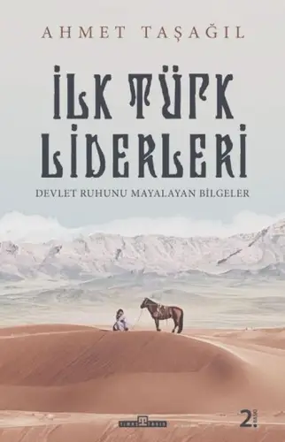 Türk Bieleri - İlk Türk Liderleri