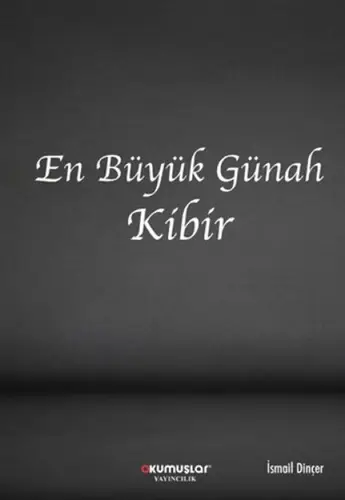 En Büyük Günah Kibir