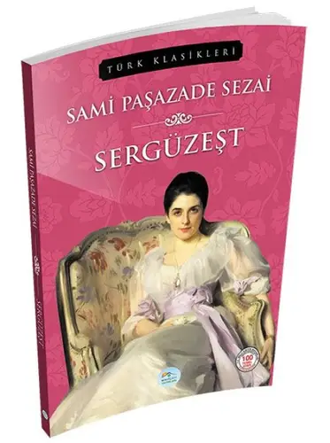 Türk Klasikleri - Sergüzeşt