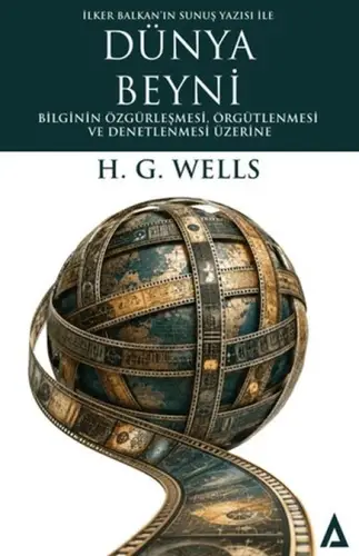 Dünya Beyni Biinin Özgürleşmesi, Örgütlenmesi ve Denetlenmesi Üzerine