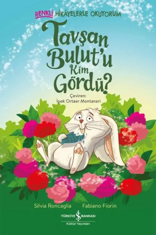 Tşan Bulut’u Kim Gördü? – Renkli Hikâyelerle Okuyorum