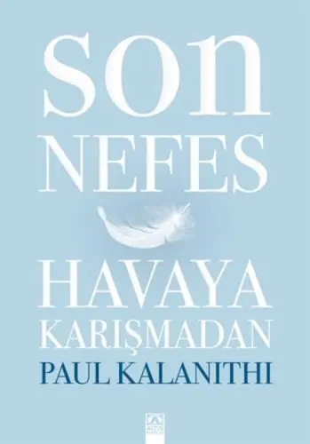 Son Nefes Haya Karışmadan (Ciltli)
