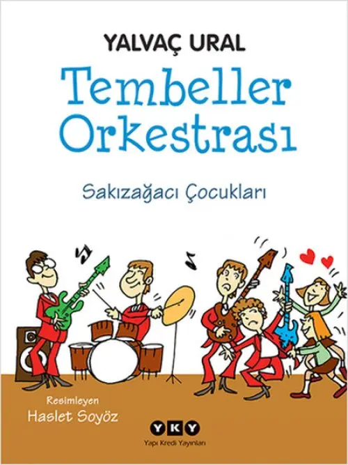 Tembeller Orkestrası Sakızağacı Çukları