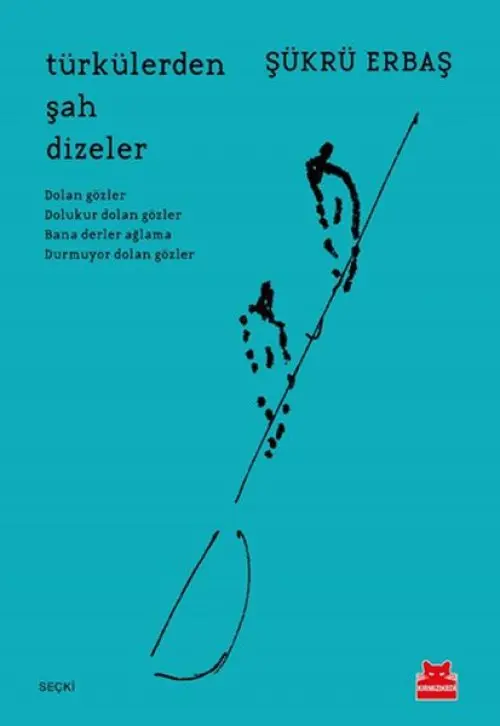 Türkülerden Şah Dizeler