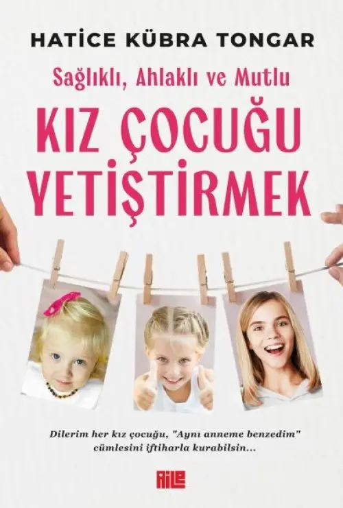 Sağlıklı, Ahlaklı ve Mutlu Kız Çuğu Yetiştirmek