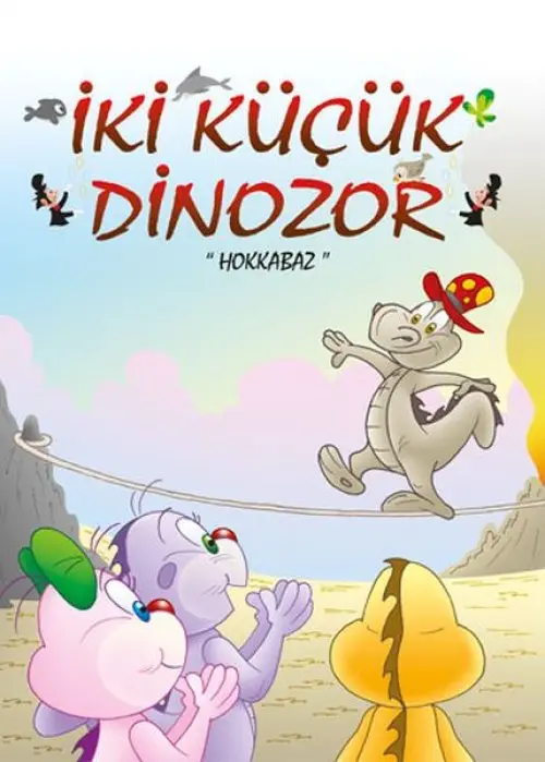İki Küçük Dinozor - Hokkabaz