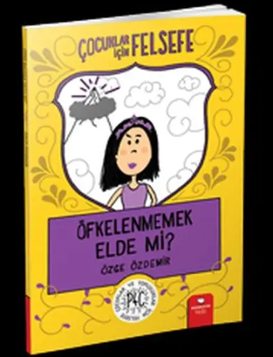 Öfkelenmemek Elde Mi? - Çuklar İçin Felsefe