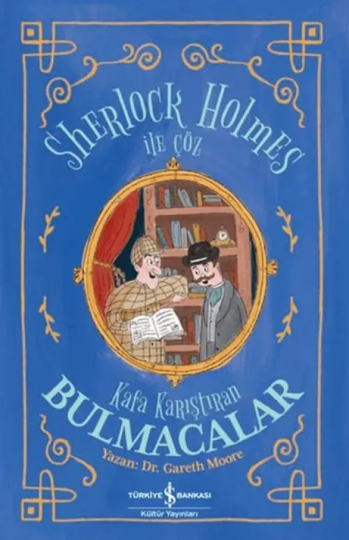 Sherlk Holmes İle Çöz - Kafa Karıştıran Bulmacalar