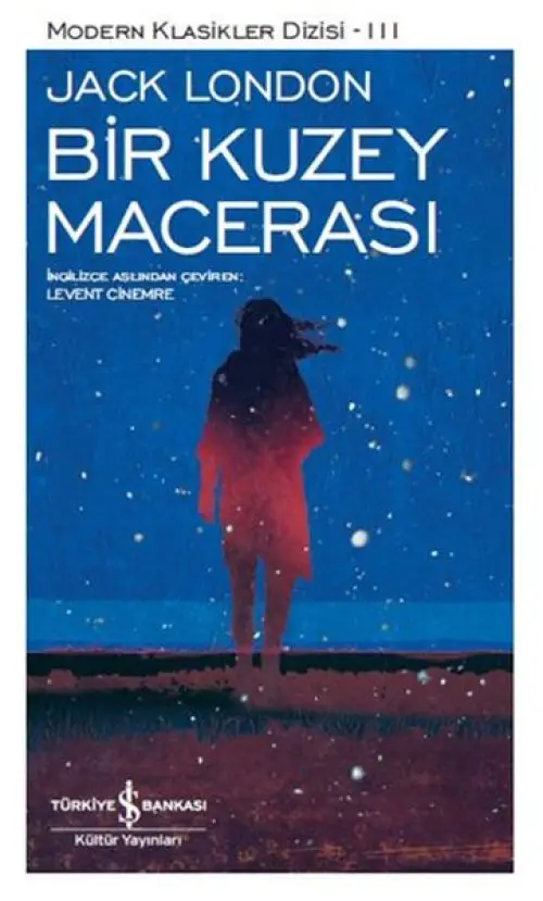 Bir Kuzey Macerası - Modern Klasikler Dizisi