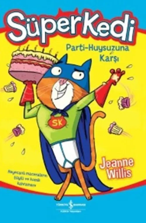 Süper Kedi Parti-Huysuzuna Karşı