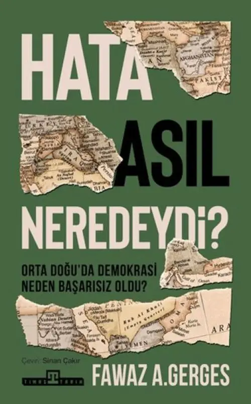 Hata Asıl Neredeydi? Orta Doğu’da Demokrasi Neden Başarısız Oldu?