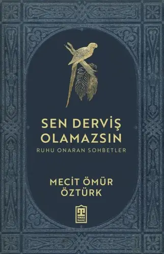 Sen Derviş Olamazsın
