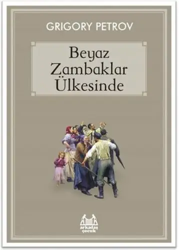 Beyaz Zambaklar Ülkesinde
