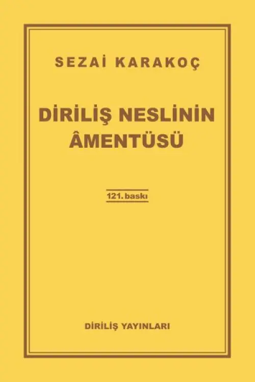 Diriliş Neslinin Amentüsü