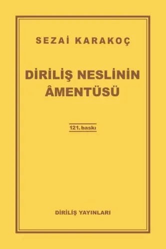 Diriliş Neslinin Amentüsü
