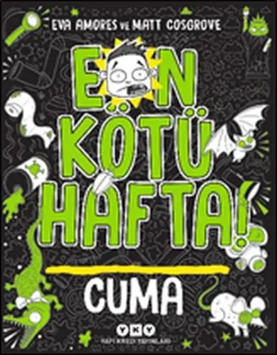 En Kötü Hafta! - Cuma