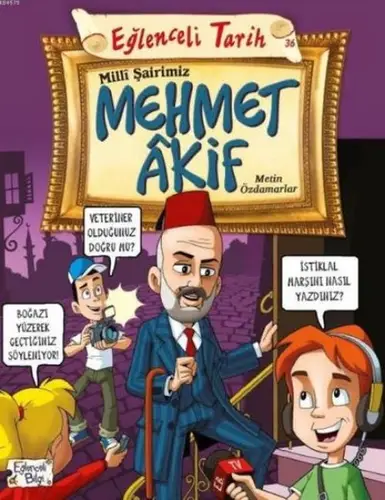 Eğlenceli Bii (Tarih) - Milli Şairimiz Meet Akif