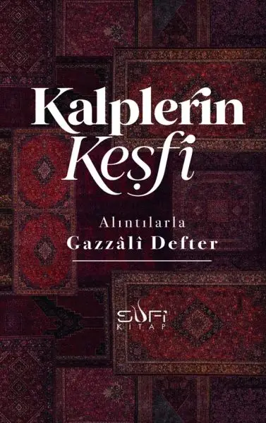 Alıntılarla Gazzâli Defteri