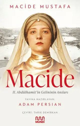 Macide - 2. Abdülhamit’in Gelininin Anıları